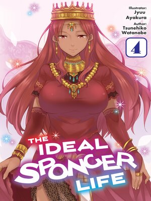 cover image of The Ideal Sponger Life, Volume 4